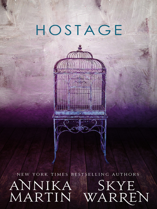 Title details for Hostage by Skye Warren - Available